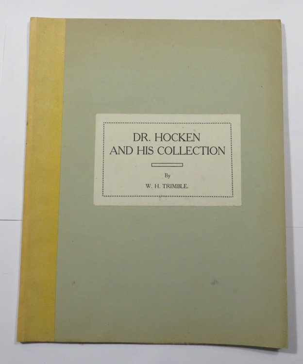 Dr. Hocken and His Historical Collection