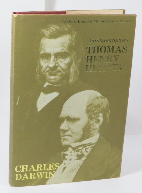 Charles Darwin - Thomas Henry Huxley : Autobiographies
