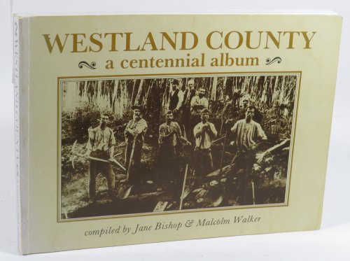 Westland County : A Centennial Album 1876-1976