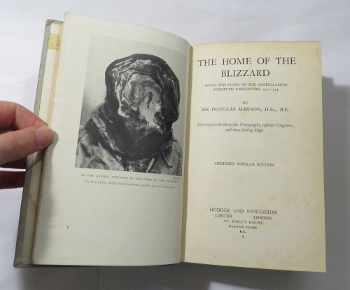 The Home of the Blizzard : Being the Story of the Australasian Antarctic Expedition, 1911-1914