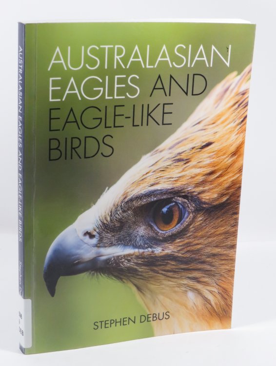 Australasian Eagles and Eagle-Like Birds