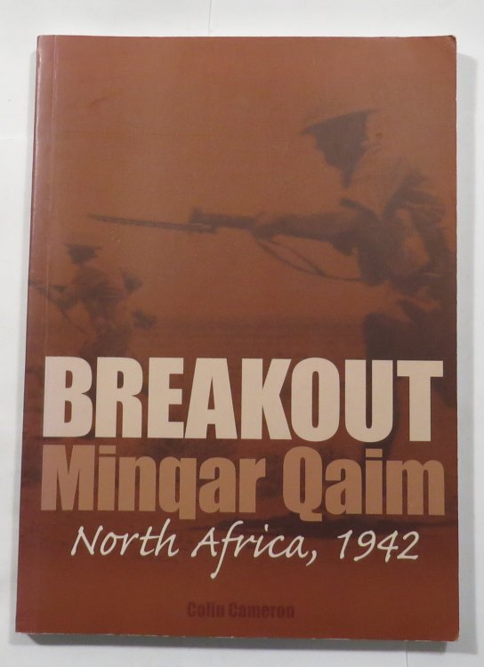Breakout - Minqar Qaim - North Africa, 1942