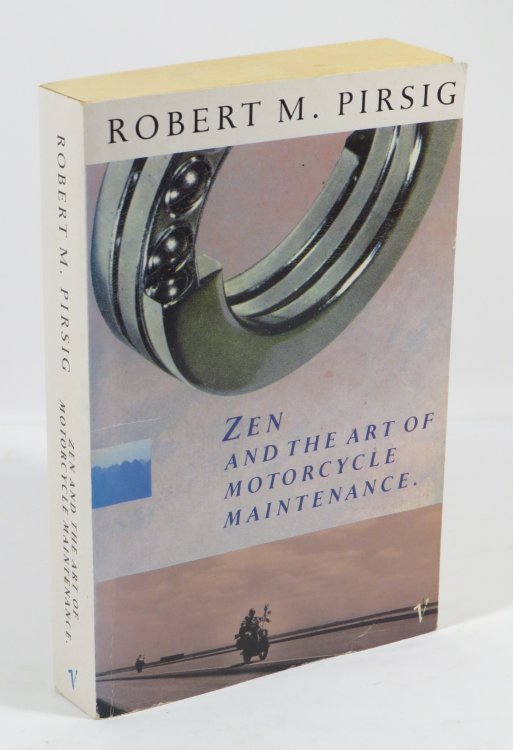 Zen and the Art of Motorcycle Maintenance : An Inquiry into Values