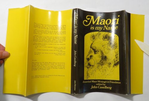 Maori Is My Name - Historical Writings In Translation