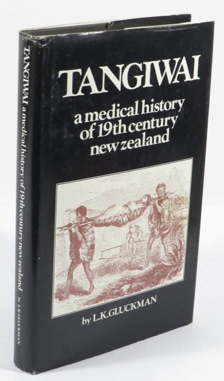 Tangiwai : A Medical History of 19th Century New Zealand
