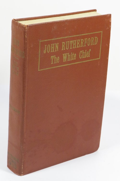 John Rutherford : The White Chief. A Story of Adventure in New Zealand