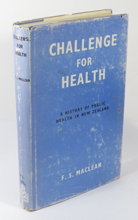 Challenge for Health : A History of Public Health in New Zealand