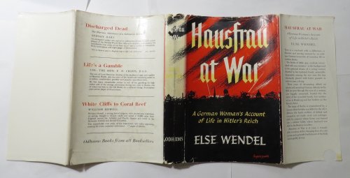 Hausfrau at War : A German Woman's Account of Life in Hitler's Reich
