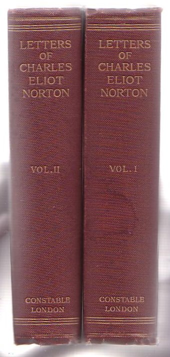 Letters of Charles Eliot Norton. Two Volumes.