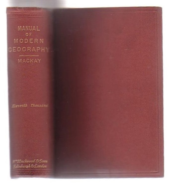 Manual of Modern Geography Mathematical, Physical, and Political