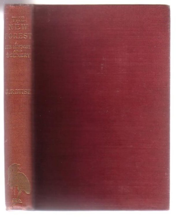 The New Forest: Its History and Its Scenery