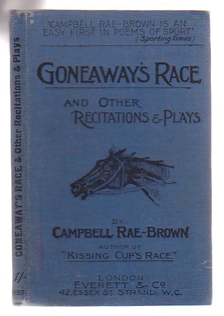 Goneaway's Race, And Other Sporting Ballads For Recitation, etc.