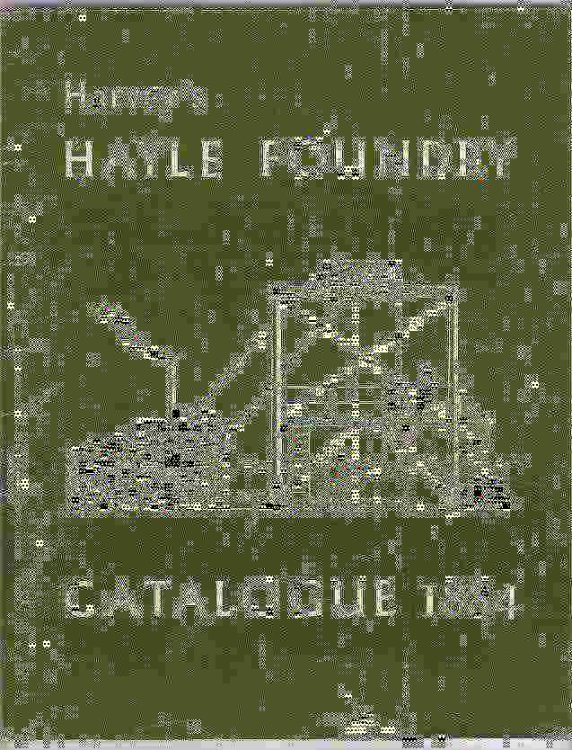 Illustrated and Descriptive Catalogue of Machinery, Tools, & General Ironwork manufactured by Harvey & Co.