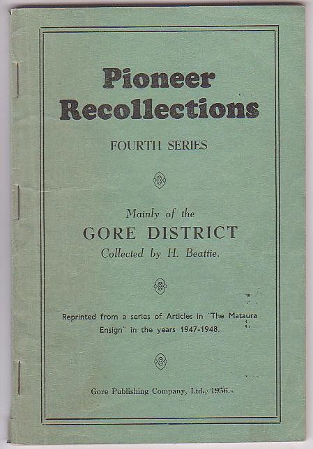 Pioneer Recollections. Fourth Series. Mainly of the Gore District Reprinted from a series of Articles in 