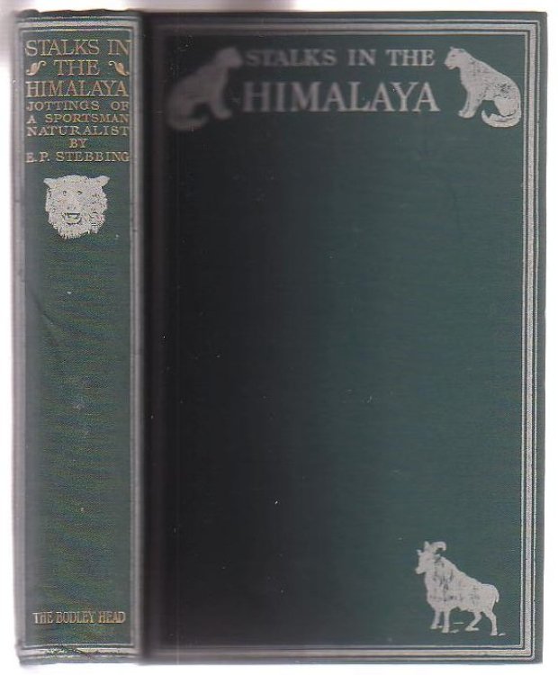 Stalks in the Himalaya: Jottings of a Sportsman-Naturalist