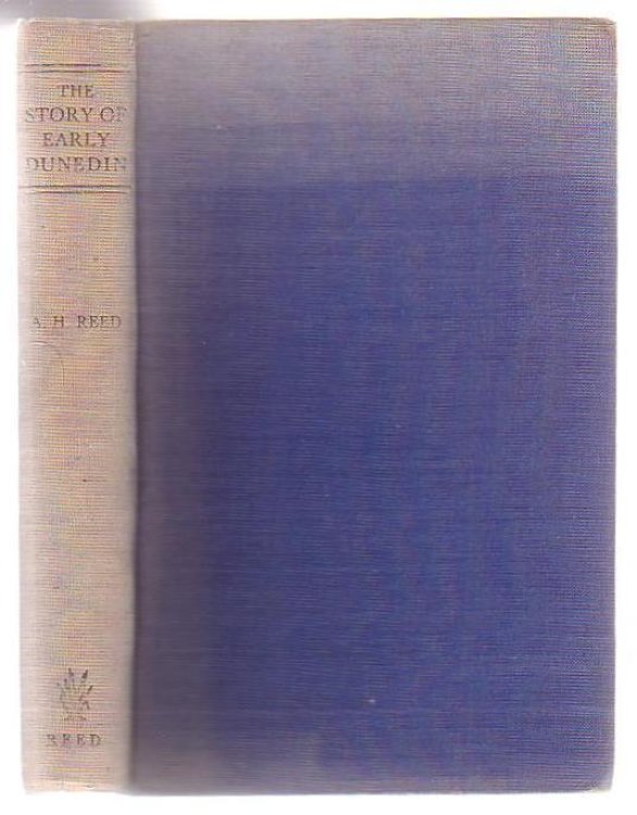 The Story of Early Dunedin