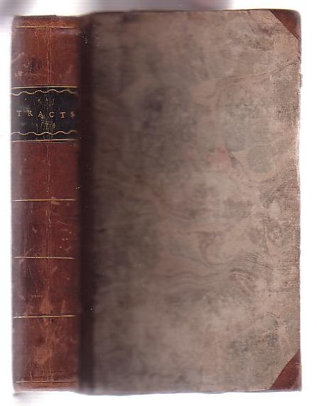 A Treatise on the Nature and Constitution of the Christian Church (1800) [bound with] The Trial of the Witnesses (1799) [bound with] An Essay on the Church (1800) [bound with] Observations on the Conversion and Apostleship of St. Paul (1799)