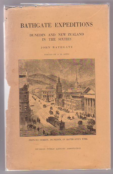 Bathgate Expeditions from New Zealand's Commercial Capital of the Sixties: Autobiographic Sketches by John Bathgate