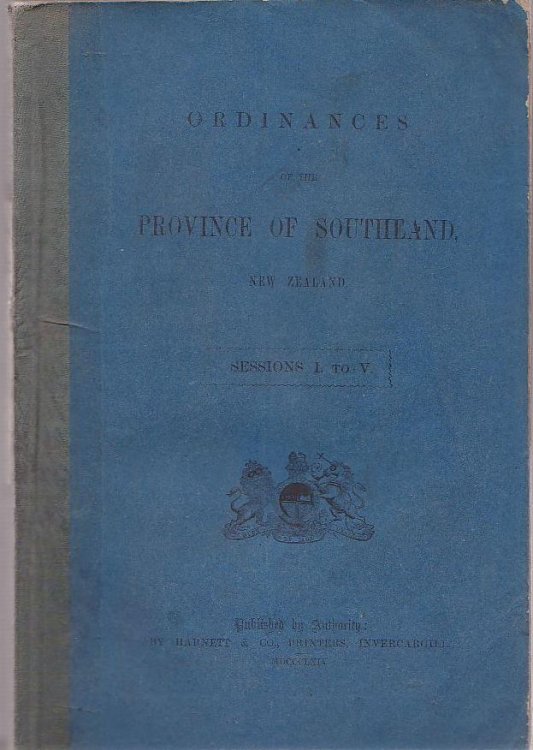 Ordinances of the Province of Southland, New Zealand. Sessions I to V.