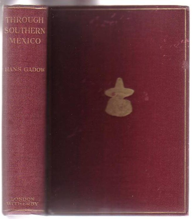 Through Southern Mexico: Being an Account of the Travels of a Naturalist