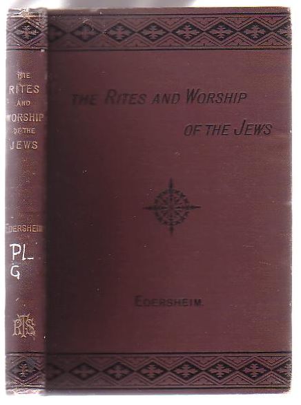 The Rites and Worship of the Jews