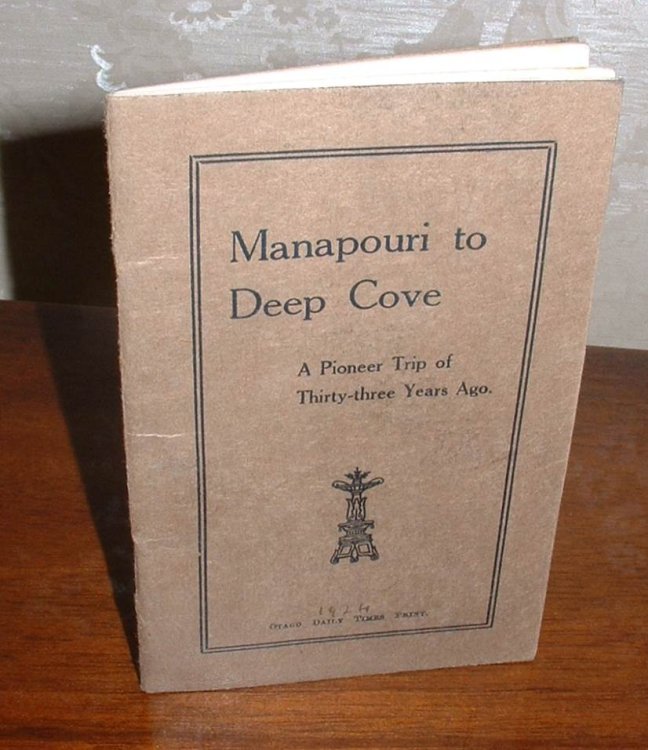 Manapouri to Deep Cove: A Pioneer Trip of Thirty-three Years Ago