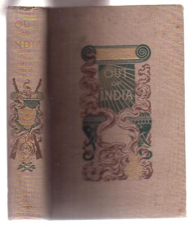 Out of India: Things I Saw, and Failed to See, In Certain Days and Nights at Jeypore and Elsewhere