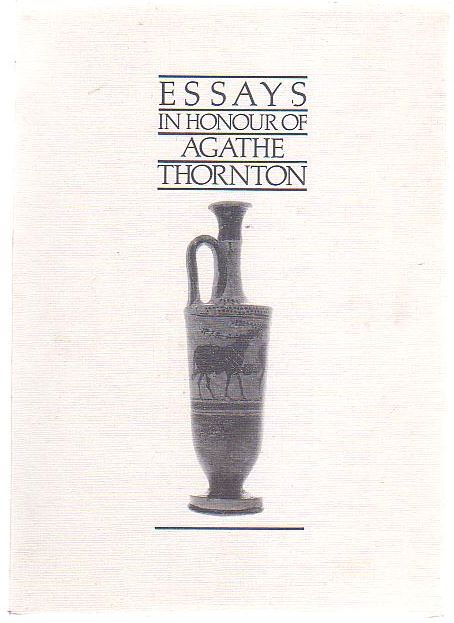 Essays in Honour of Agathe Thornton