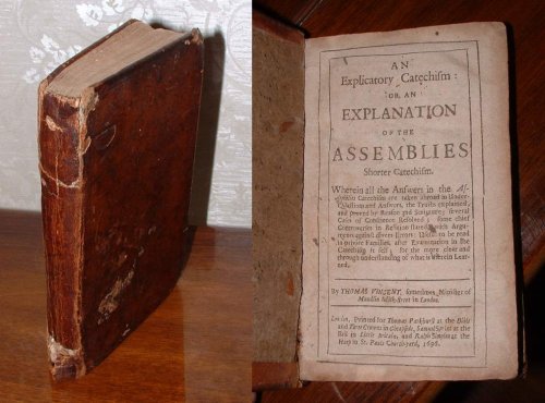 An Explicatory Catechism: Or, An Explanation of the Assemblies Shorter Catechism