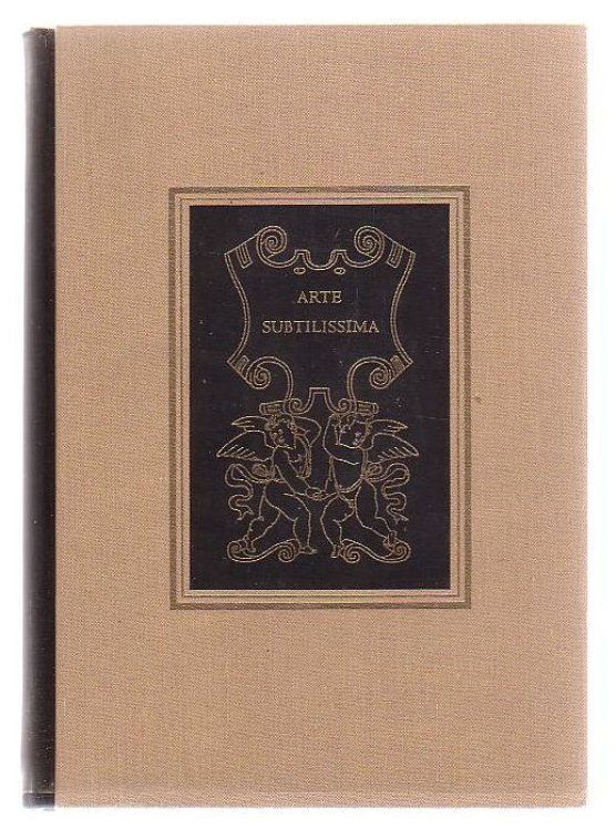 A Facsimile Of The 1550 Edition Of Arte Subtilissima with a trasnlation by Evelyn Shuckburgh and an introduction by Reynolds Stone