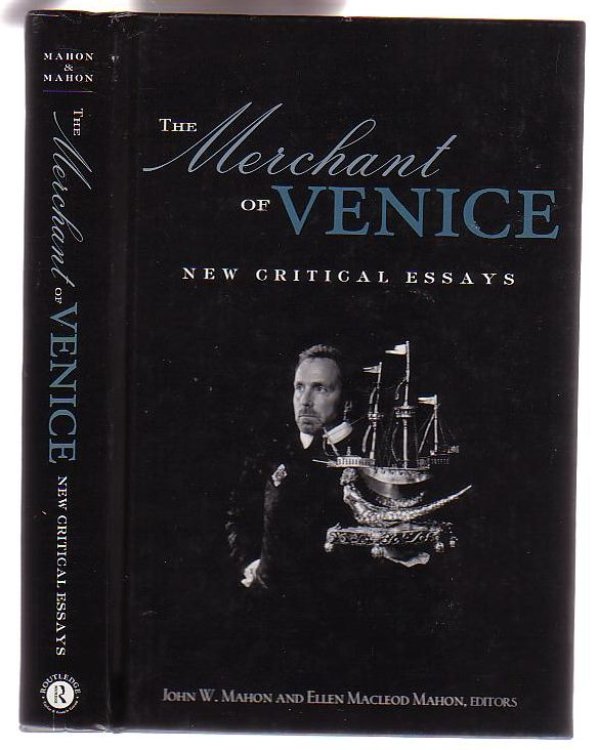 The Merchant of Venice: New Critical Essays