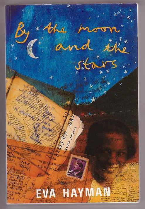By the Moon and the Stars: A heart-rending, wartime story of a young Czech exile's lonely struggle to grasp the meaning of life and love