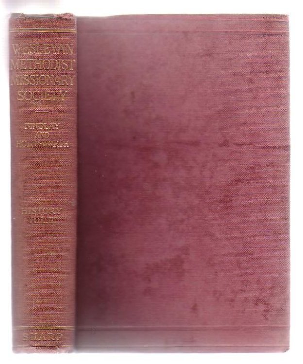 The History Of The Wesleyan Methodist Missionary Society (Volume Three)