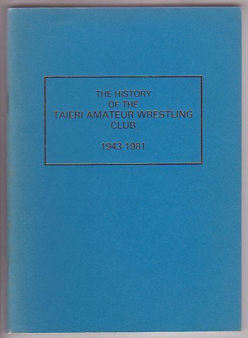 The History of the Taieri Amateur Wrestling Club 1943-1981
