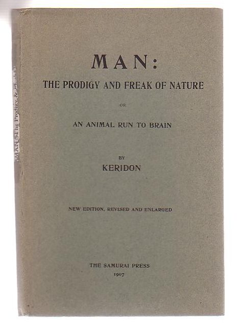 Man: The Prodigy And Freak Of Nature Or An Animal Run To Brain