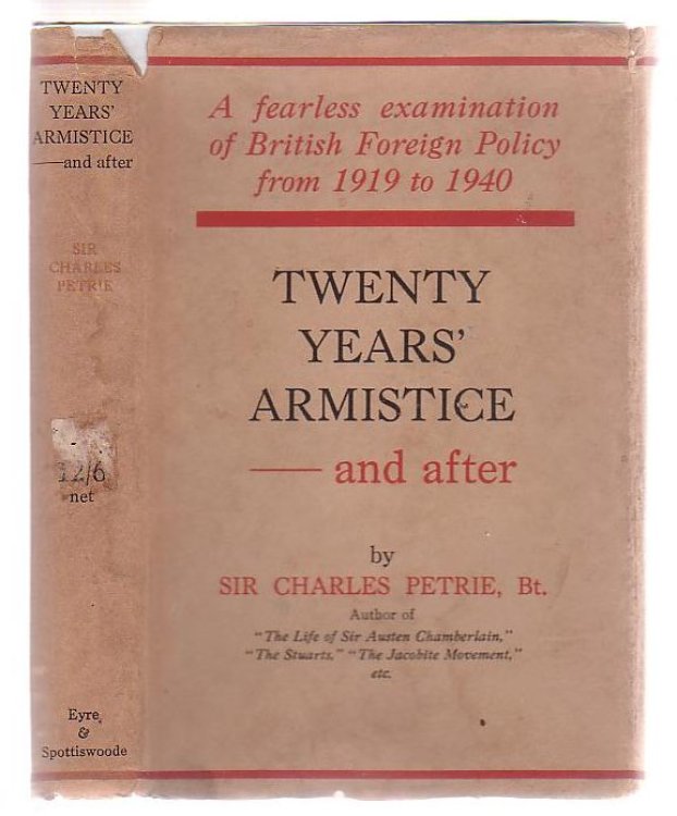 Twenty Years' Armistice - And After British Foreign Policy Since 1918