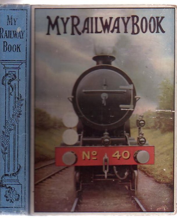 My Railway Book: The Wonderful Railway Engineering Progress Of One Hundred Years, Illustrated And Described For Children