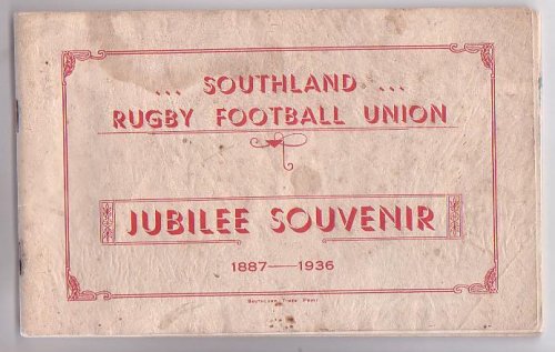 Southland Rugby Football Union Jubilee Souvenir 1887-1936