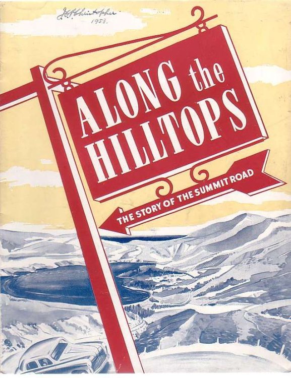 Along The Hilltops The Story Of The Summit Road