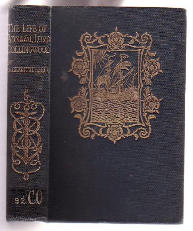 The Life of Admiral Lord Collingwood