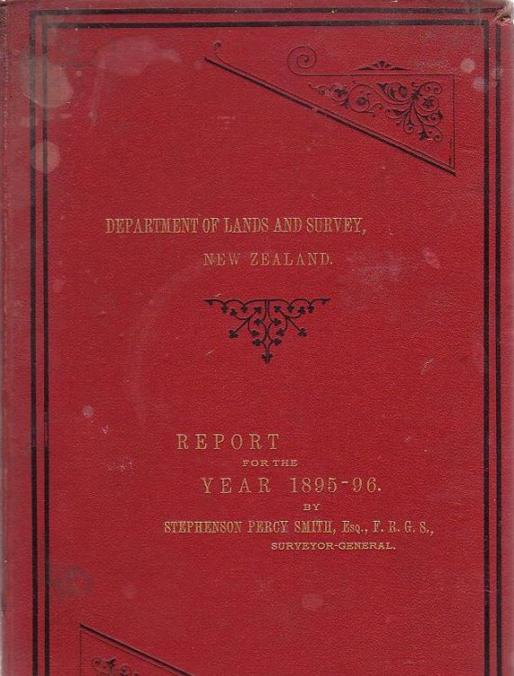 Report Of The Department Of Lands And Survey, New Zealand, For The Year 1895-96