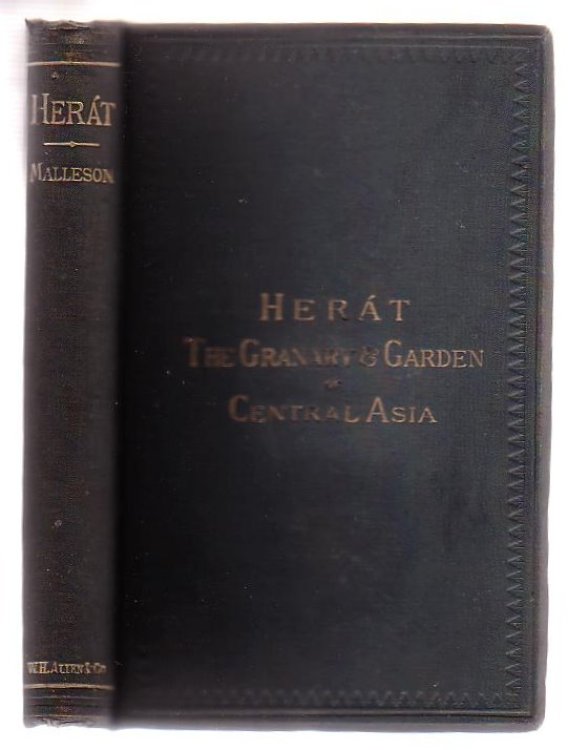 Herat: The Granary And Garden Of Central Asia