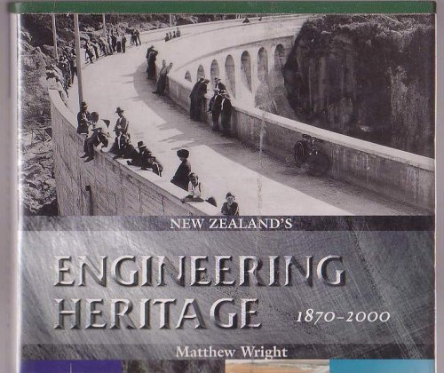 New Zealand's Engineering Heritage 1870-2000