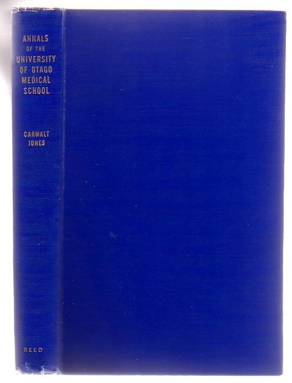 Annals Of The University Of Otago Medical School 1875 - 1939