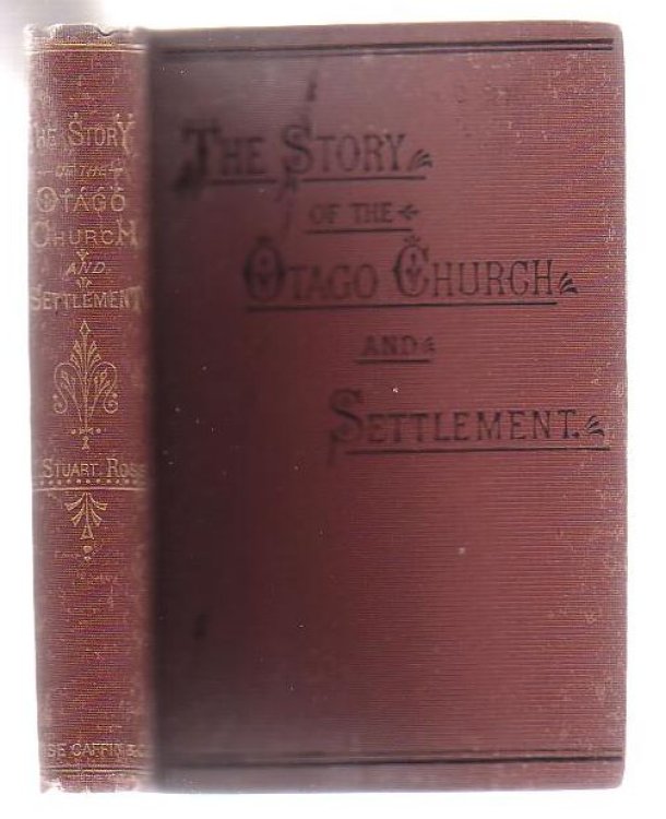 The Story of the Otago Church and Settlement