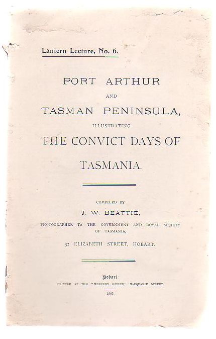 Port Arthur And Tasman Peninsula, Illustrating The Convict Days Of Tasmania