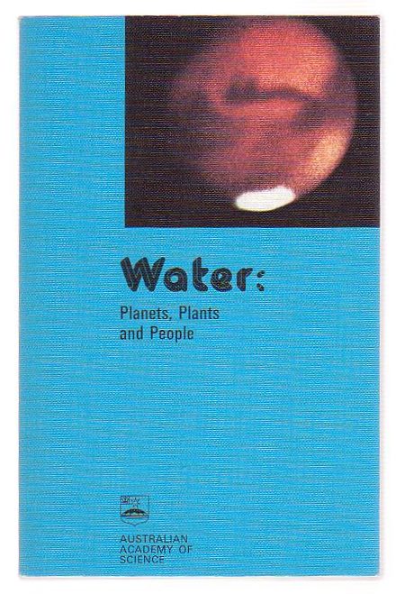 Water Planets, Plants And People A Symposium Held At Canberra On 29 April 1977