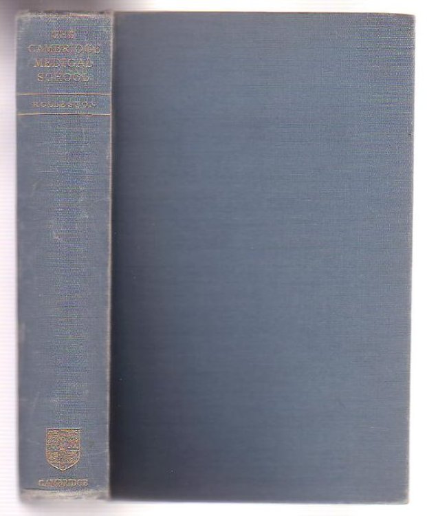 The Cambridge Medical School A Biographical History