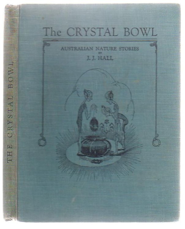The Crystal Bowl Australian Nature Stories