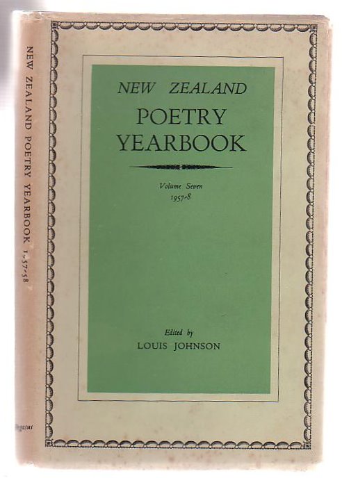 New Zealand Poetry Yearbook - Volume Seven - 1957-8